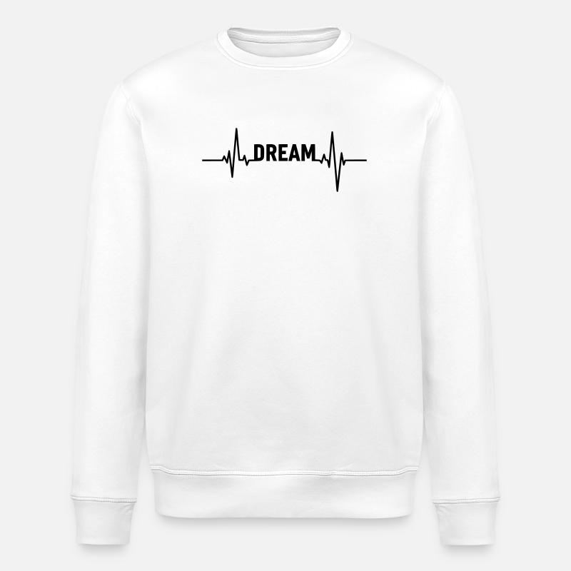 Dream Herzschlag – Inspirational Design - Stanley/Stella Unisex Bio-Sweatshirt ROLLER - Weiß