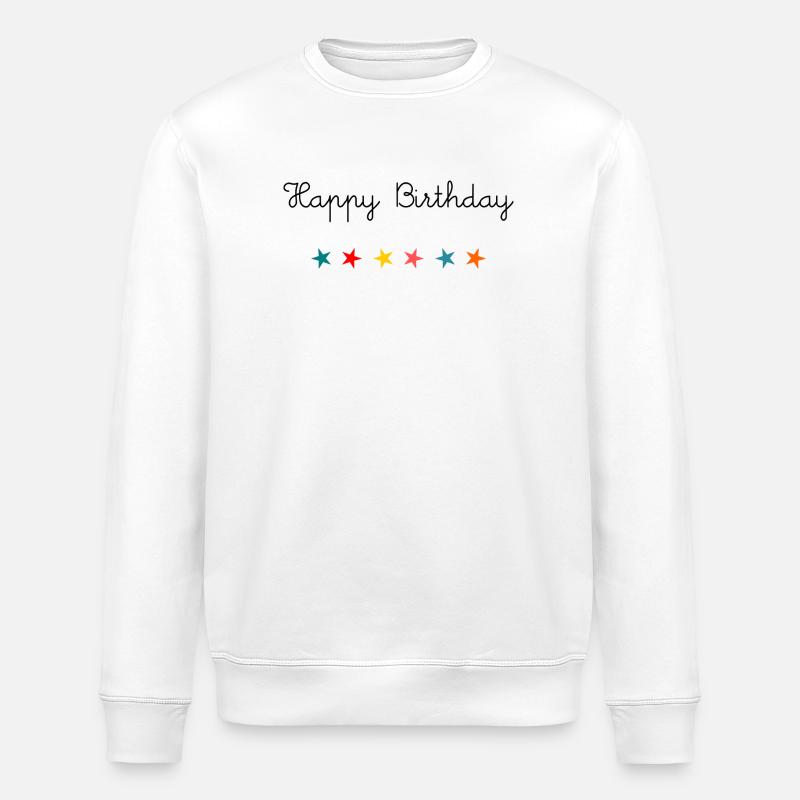 ANNIVERSAIRE. HAPPY BIRTHDAY. JOYEUX ANNIVERSAIRE. - Sweat bio ROLLER Stanley/Stella Unisexe - blanc