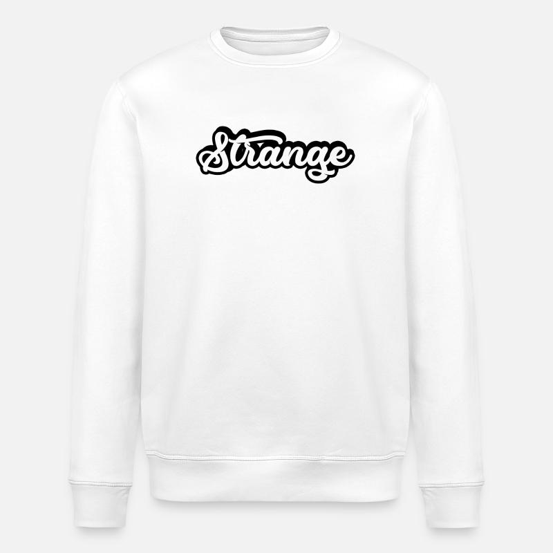 strange strange strange stranger different - Stanley/Stella ROLLER Unisex Organic Sweatshirt - white