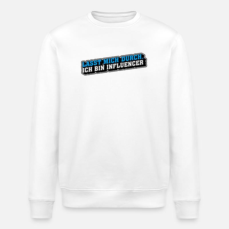 Lasst mich durch, ich bin Influencer - Stanley/Stella Unisex Bio-Sweatshirt ROLLER - Weiß