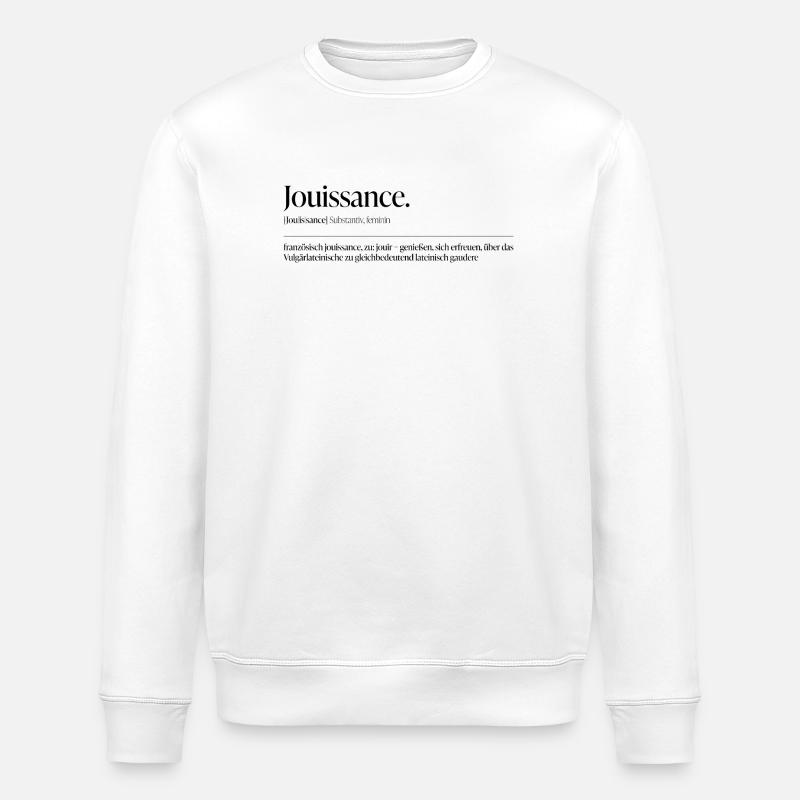Jouissance – Lust as a statement - Stanley/Stella ROLLER Unisex Organic Sweatshirt - white