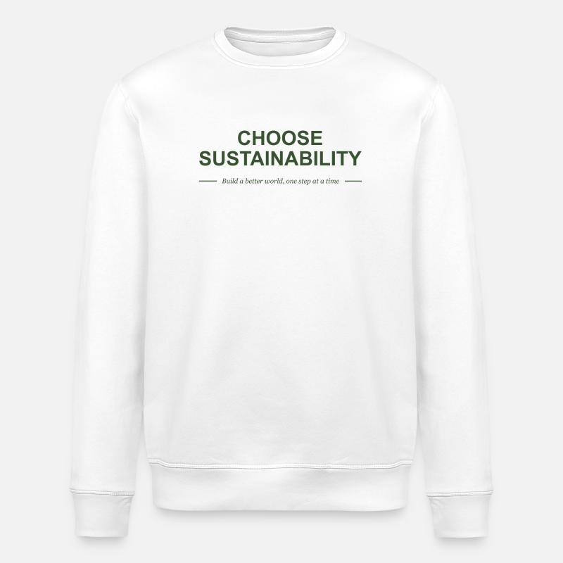 Choose Sustainability - Stanley/Stella ROLLER Unisex Organic Sweatshirt - white