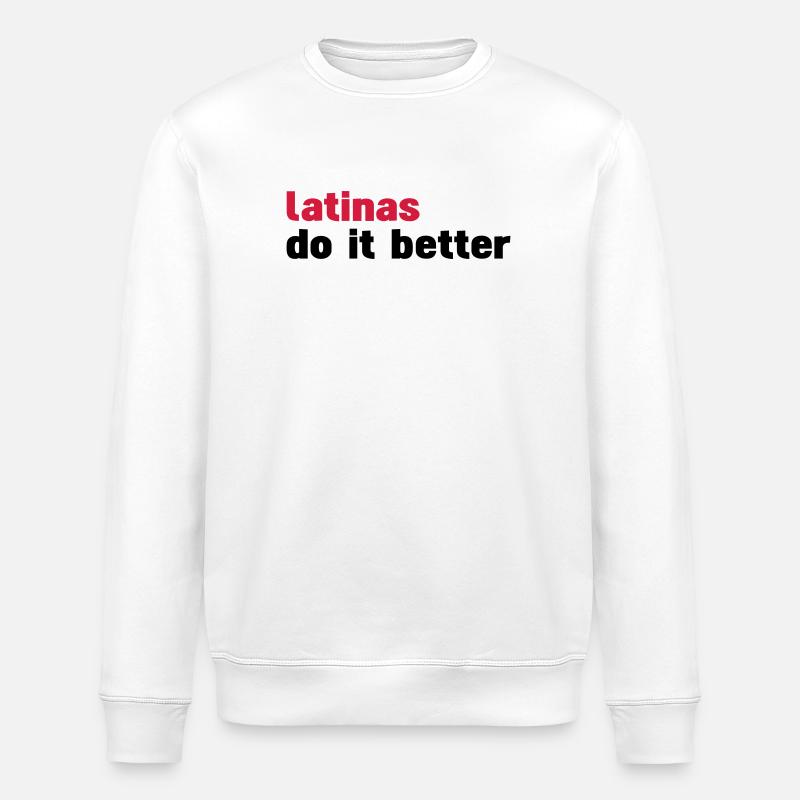 latinas do it better - Stanley/Stella ROLLER Unisex Organic Sweatshirt - white