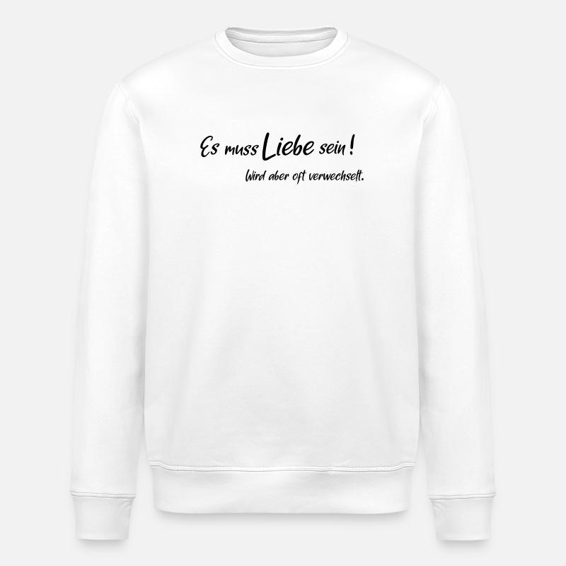 It must be love - Stanley/Stella ROLLER Unisex Organic Sweatshirt - white