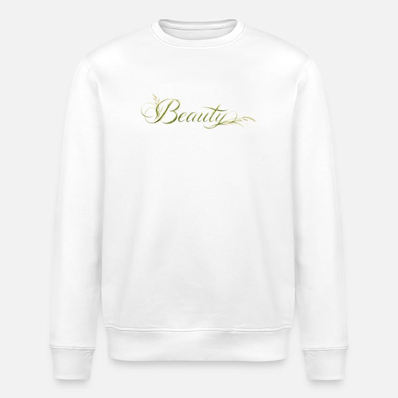 Beauty Lettering Nature Design - Stanley/Stella ROLLER Unisex Organic Sweatshirt - white