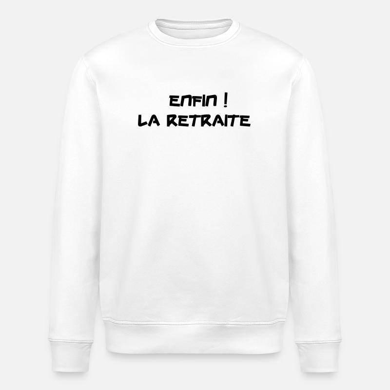 Enfin ! La Retraite - Sweat bio ROLLER Stanley/Stella Unisexe - blanc