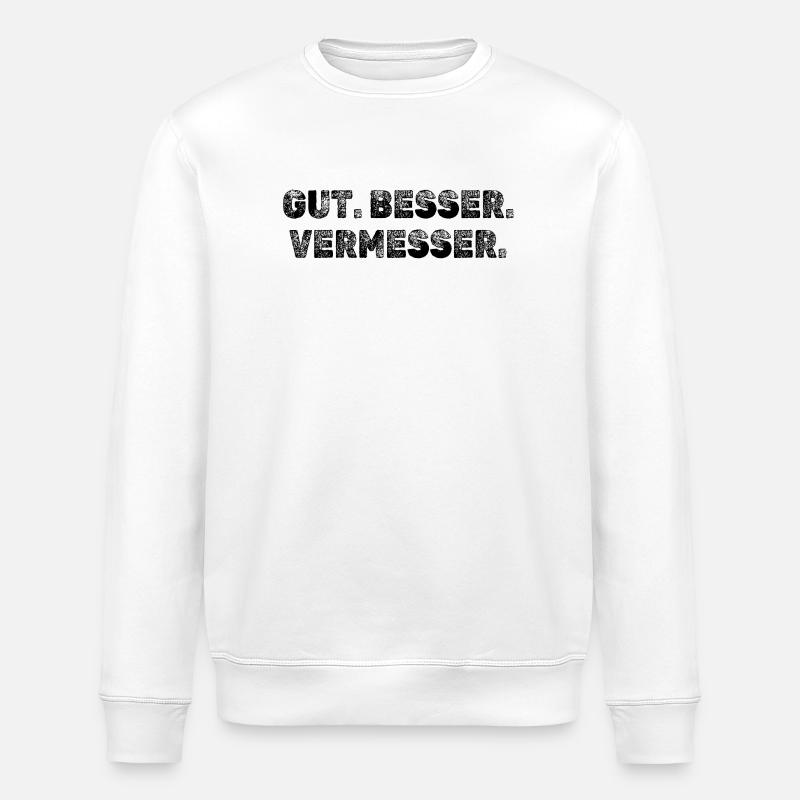 Gut Besser Vermesser Vermessungsingenieur - Stanley/Stella Unisex Bio-Sweatshirt ROLLER - Weiß