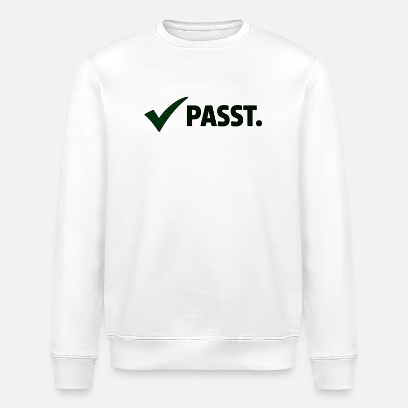 Passt. Minimal Meme Statement T-Shirt - Stanley/Stella Unisex Bio-Sweatshirt ROLLER - Weiß