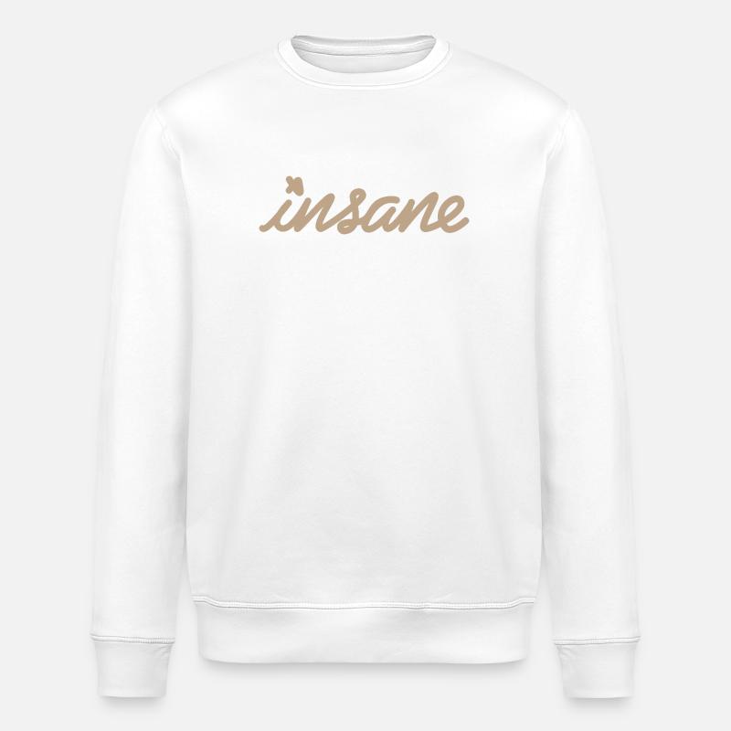 Insane Mood – L’Attitude sans Limites - Sweat bio ROLLER Stanley/Stella Unisexe - blanc