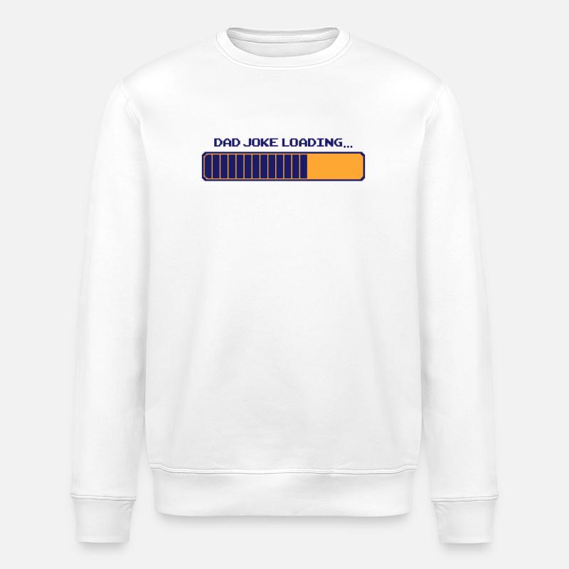 Dad Joke Loading – Pixelbar - Stanley/Stella ROLLER Unisex Organic Sweatshirt - white