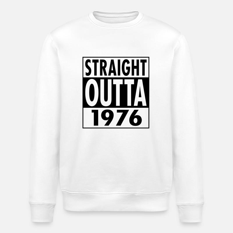 Straight Outta 1976 - Stanley/Stella ROLLER Unisex Organic Sweatshirt - white