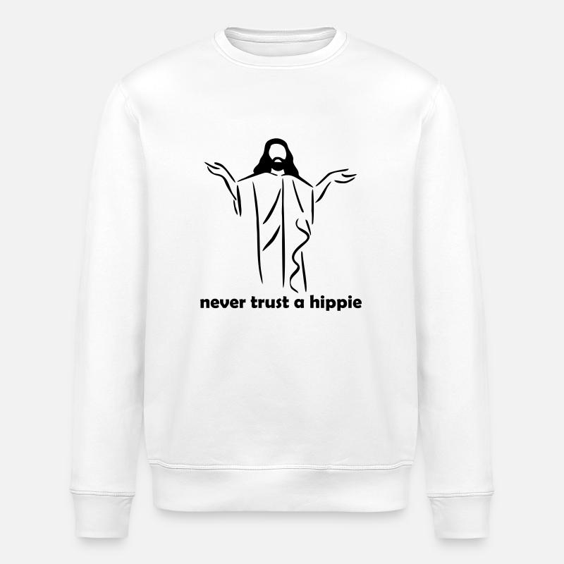 Never trust a hippy - Stanley/Stella ROLLER Unisex Organic Sweatshirt - white