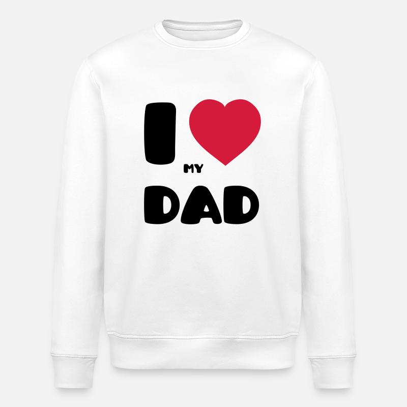 I Love my Dad - Stanley/Stella ROLLER Unisex Organic Sweatshirt - white