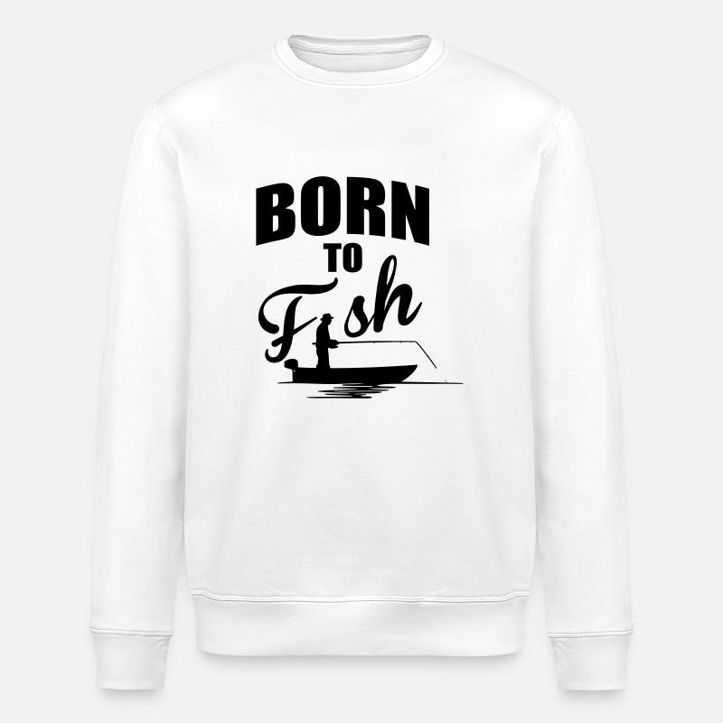 Born to fish - Stanley/Stella Unisex Bio-Sweatshirt ROLLER - Weiß