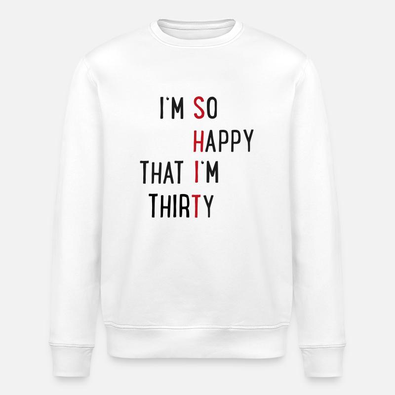 30th birthday - Stanley/Stella ROLLER Unisex Organic Sweatshirt - white