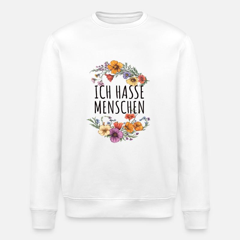 Je déteste les gens fleurs - Sweat bio ROLLER Stanley/Stella Unisexe - blanc