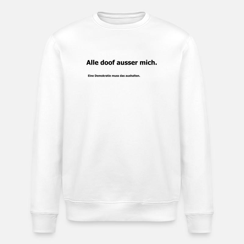 Demokratie - Stanley/Stella Unisex Bio-Sweatshirt ROLLER - Weiß