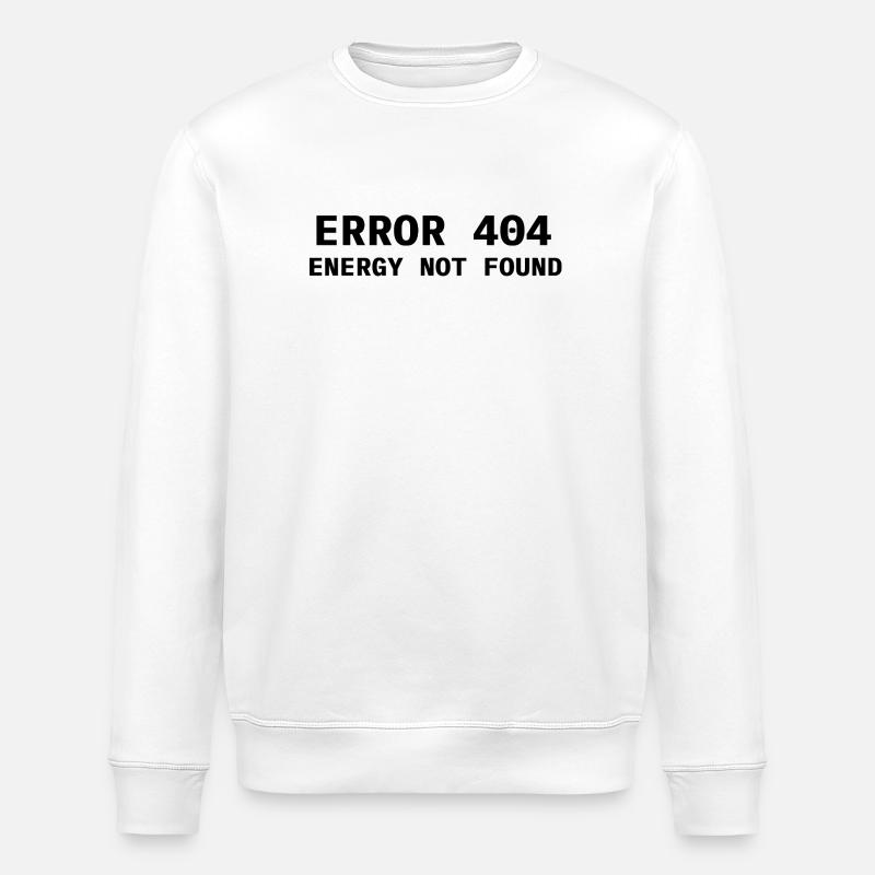 Error 404 - Energy not found - Stanley/Stella Unisex Bio-Sweatshirt ROLLER - Weiß