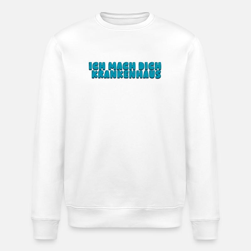 Ich mach dich Krankenhaus - Stanley/Stella Unisex Bio-Sweatshirt ROLLER - Weiß