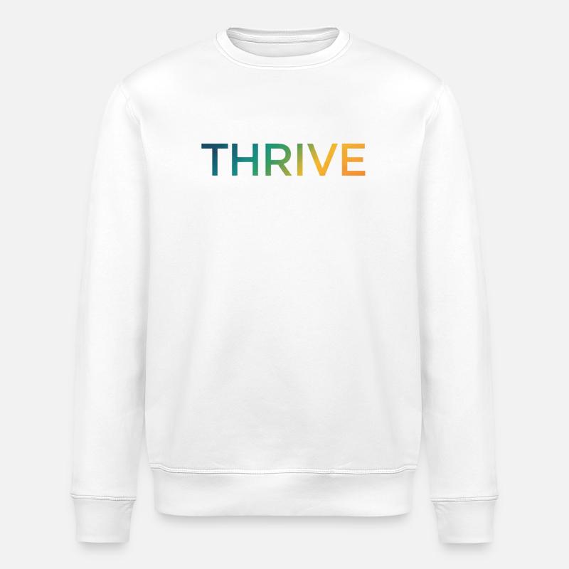 Thrive Gradient Lettering - Stanley/Stella ROLLER Unisex Organic Sweatshirt - white