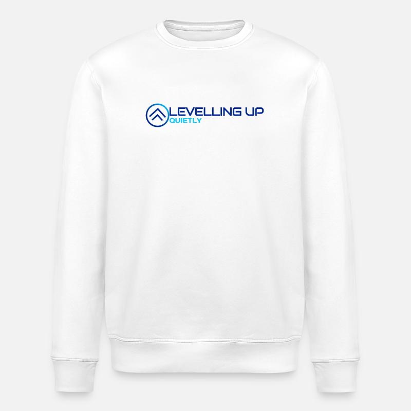 Levelling Up Quietly Design - Stanley/Stella ROLLER Unisex Organic Sweatshirt - white