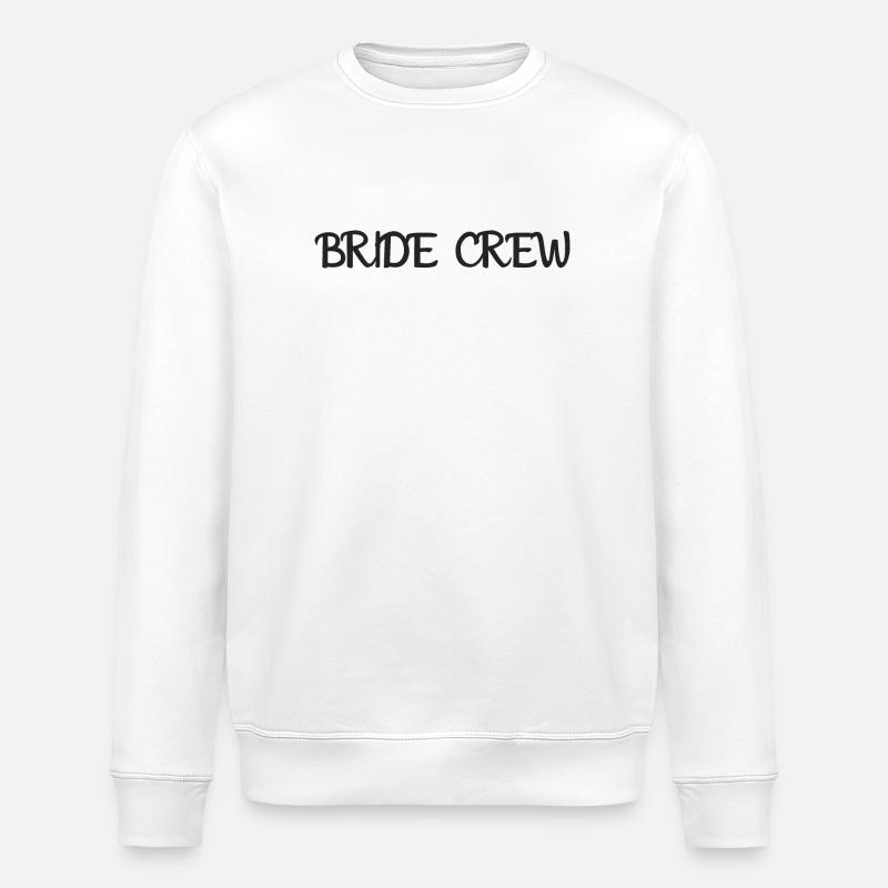 Bride Crew - Stanley/Stella Unisex Bio-Sweatshirt ROLLER - Weiß