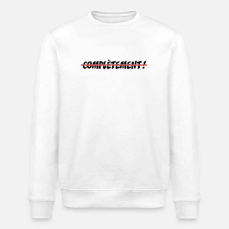COMPLETELY CRAZY! - offbeat graphic humor - Stanley/Stella ROLLER Unisex Organic Sweatshirt - white
