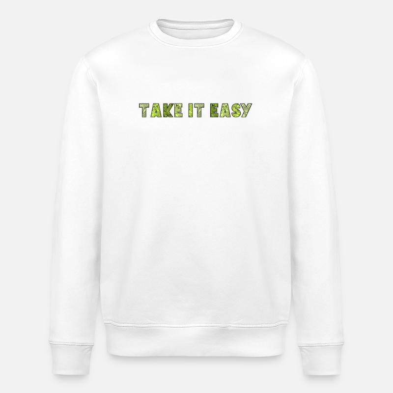 Take it Easy - Stanley/Stella ROLLER Unisex Organic Sweatshirt - white