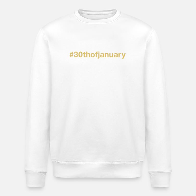 né le 30 janvier - anniversaire - Sweat bio ROLLER Stanley/Stella Unisexe - blanc