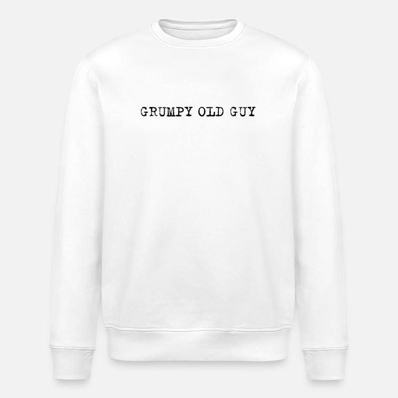 Grumpy Old Man – Self-deprecating statement - Stanley/Stella ROLLER Unisex Organic Sweatshirt - white