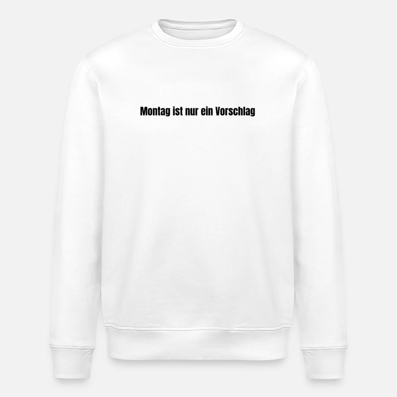Lundi n’est qu’une suggestion - Sweat bio ROLLER Stanley/Stella Unisexe - blanc