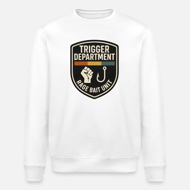 Trigger Department Rage Bait Patch, Funny  - Stanley/Stella ROLLER Unisex Organic Sweatshirt - white