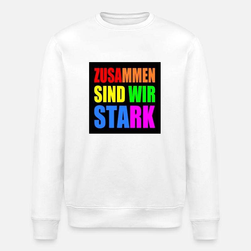 zusammen sind wir stark - Stanley/Stella Unisex Bio-Sweatshirt ROLLER - Weiß