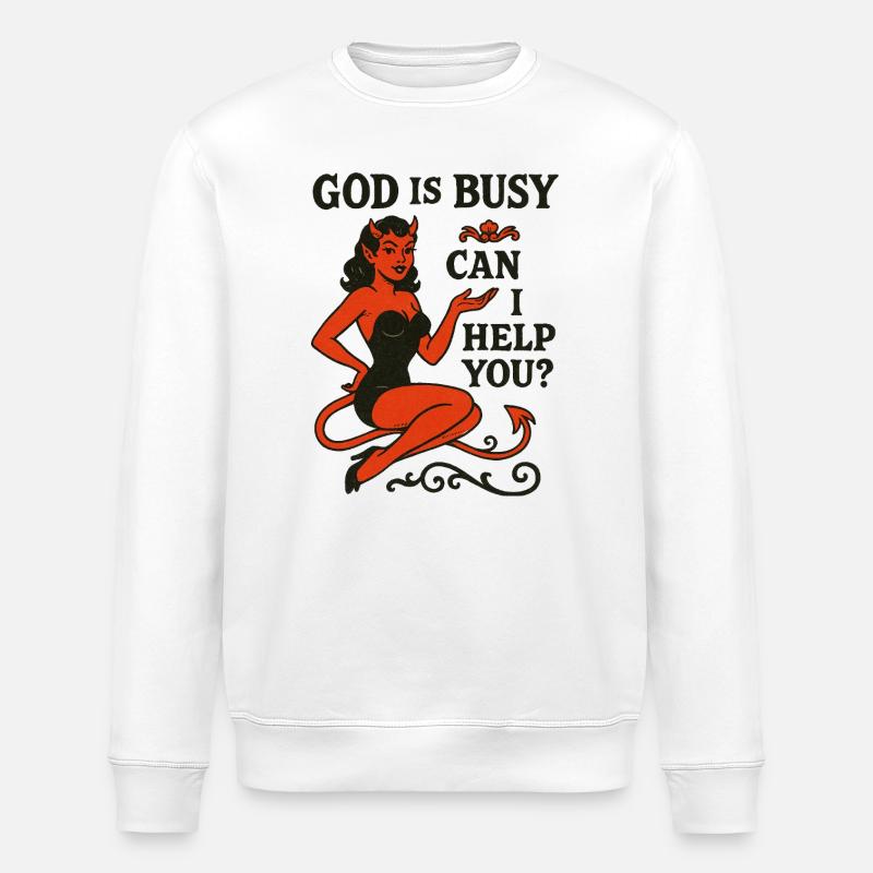 Pin-Up Devil: God Is Busy, Help? - Stanley/Stella ROLLER Unisex Organic Sweatshirt - white