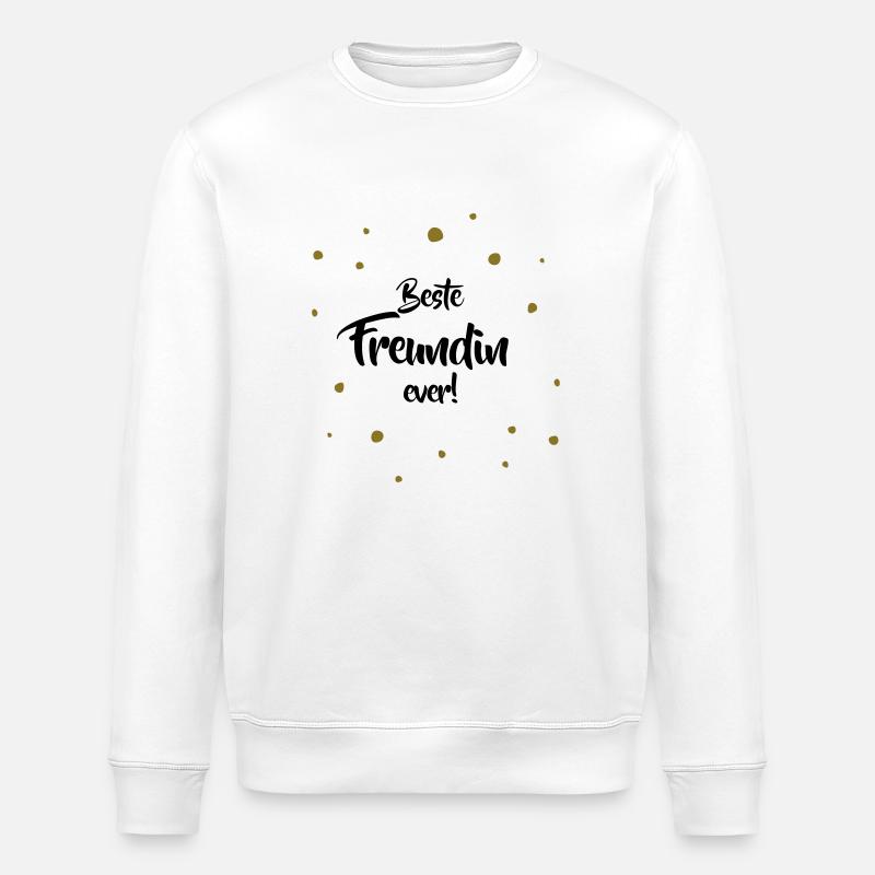 Beste Freundin ever - Stanley/Stella Unisex Bio-Sweatshirt ROLLER - Weiß