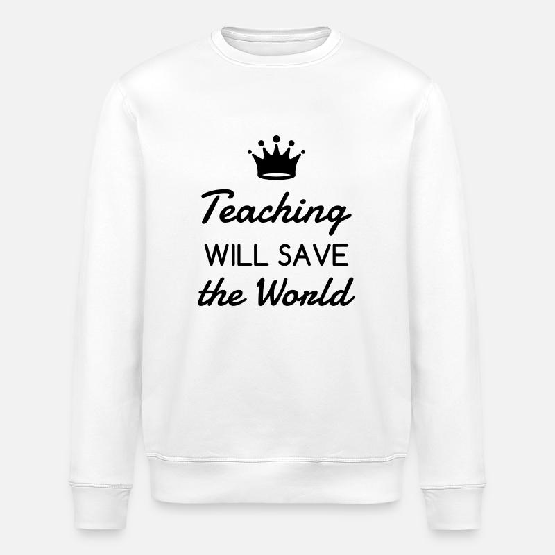 Ecole / Prof / Instit / Professeur / Maîtresse - Sweat bio ROLLER Stanley/Stella Unisexe - blanc