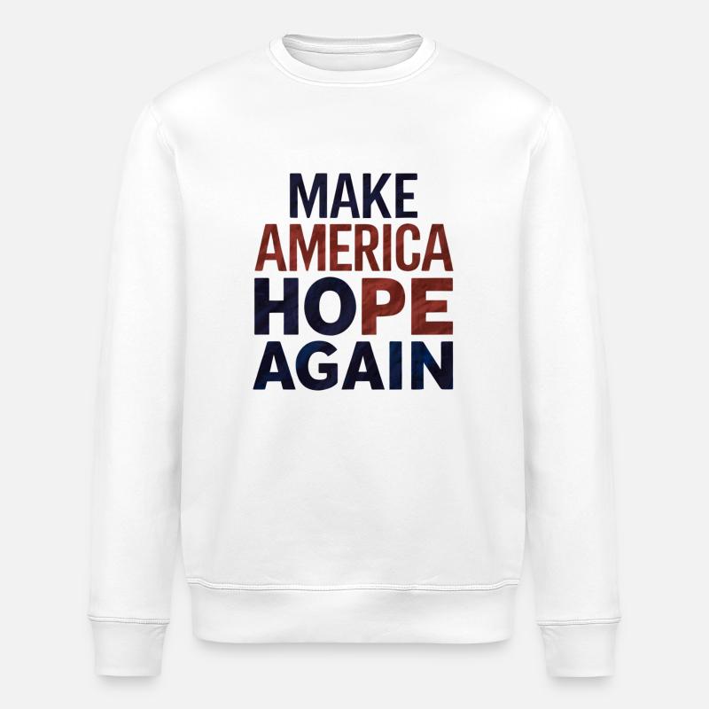 Make America Hope Again - Stanley/Stella Unisex Bio-Sweatshirt ROLLER - Weiß