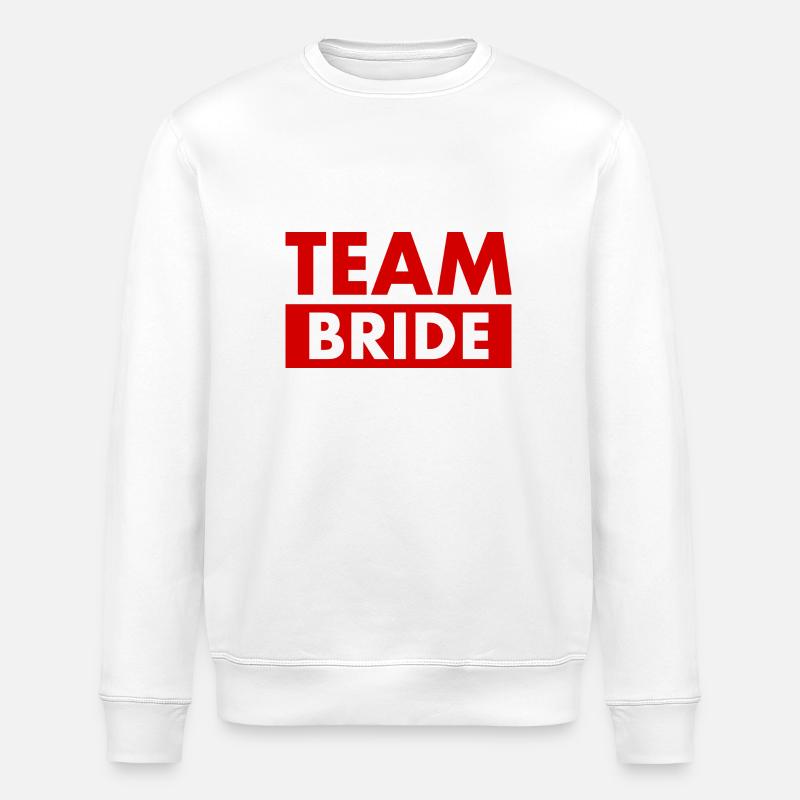 Team bride - Stanley/Stella ROLLER Unisex Organic Sweatshirt - white
