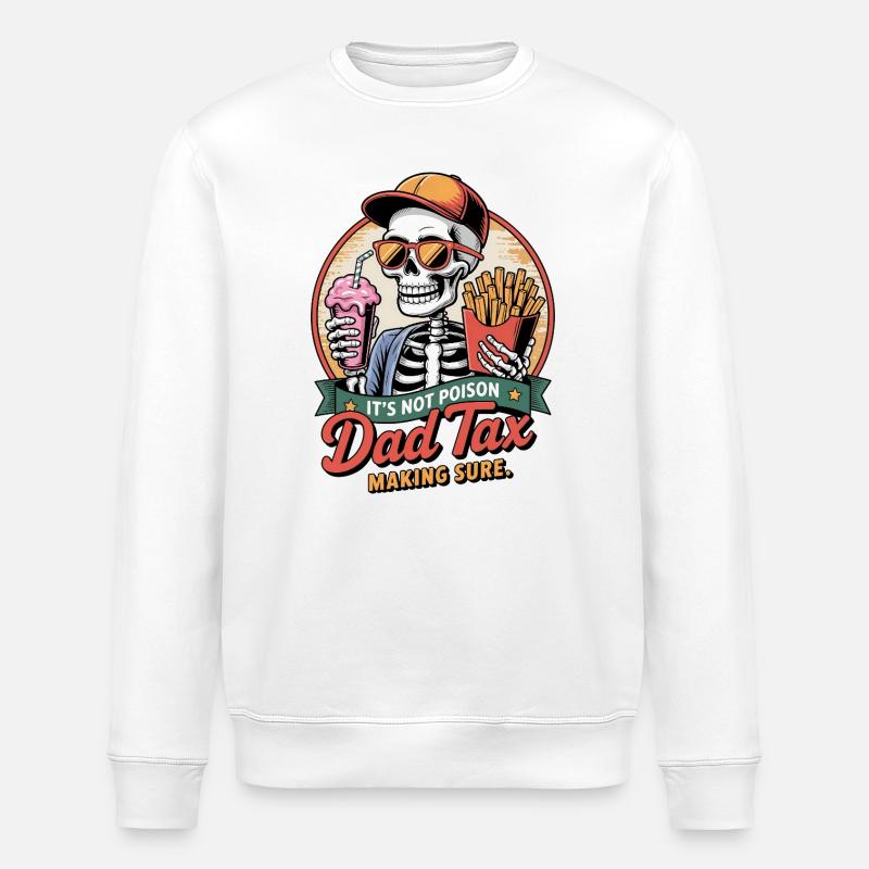 Drôle de papa squelette Impôt - Sweat bio ROLLER Stanley/Stella Unisexe - blanc