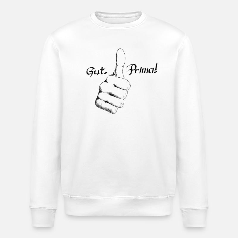 Gut. Prima! - Stanley/Stella Unisex Bio-Sweatshirt ROLLER - Weiß