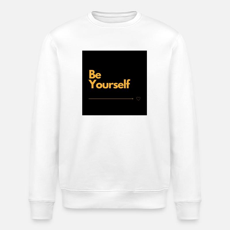 SOYEZ VOUS-MÊME L’amour de soi - Sweat bio ROLLER Stanley/Stella Unisexe - blanc