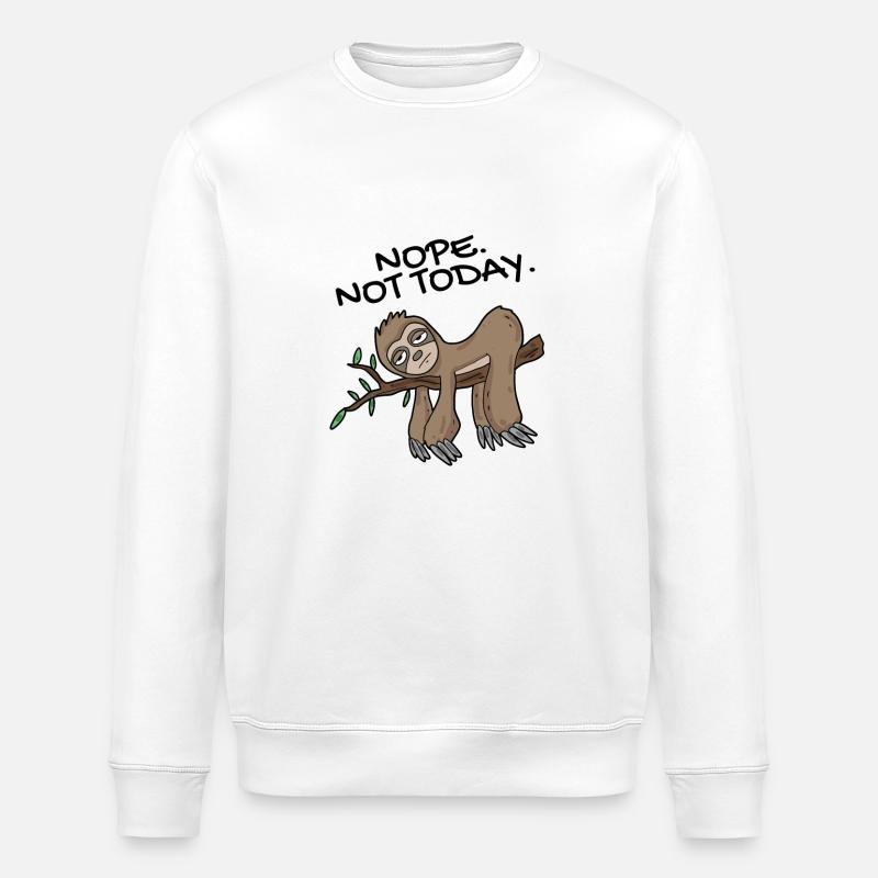 Sloth Non pas aujourd'hui - Sweat bio ROLLER Stanley/Stella Unisexe - blanc