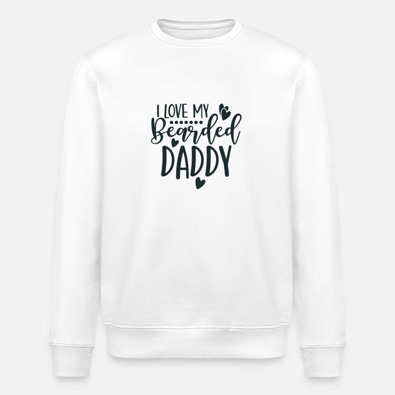 I LOVE MY Bearded DADDY - Stanley/Stella ROLLER Unisex Organic Sweatshirt - white