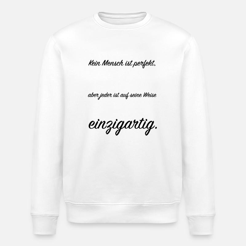 kein Mensch ist perfekt - Stanley/Stella Unisex Bio-Sweatshirt ROLLER - Weiß