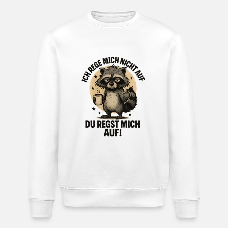 Nerv nicht Waschbär Spruch - Stanley/Stella Unisex Bio-Sweatshirt ROLLER - Weiß