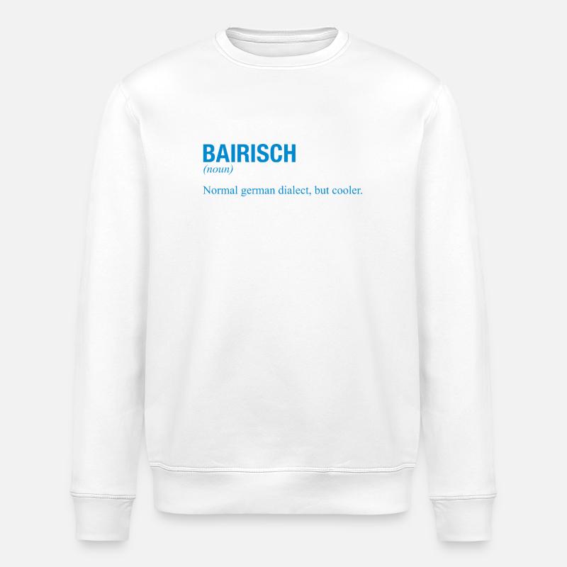 BAIRISCH Bayrisch - Stanley/Stella Unisex Bio-Sweatshirt ROLLER - Weiß