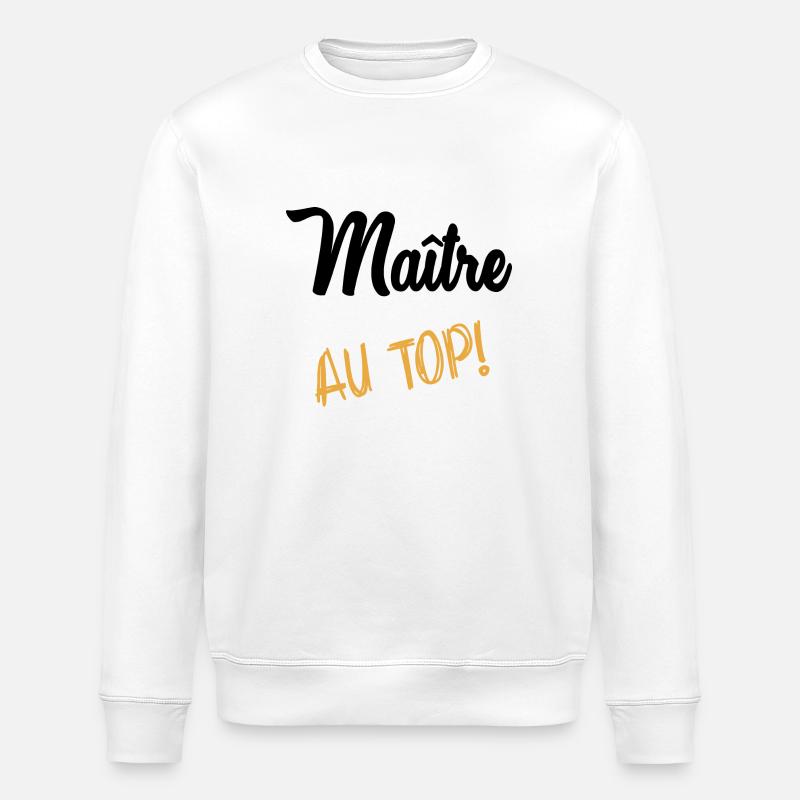 MAÎTRE. MAITRE. MERCI. MERCI MAÎTRE - Sweat bio ROLLER Stanley/Stella Unisexe - blanc