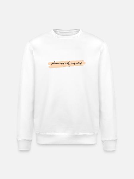 schauen wir mal was wird - Stanley/Stella Unisex Bio-Sweatshirt ROLLER - Weiß
