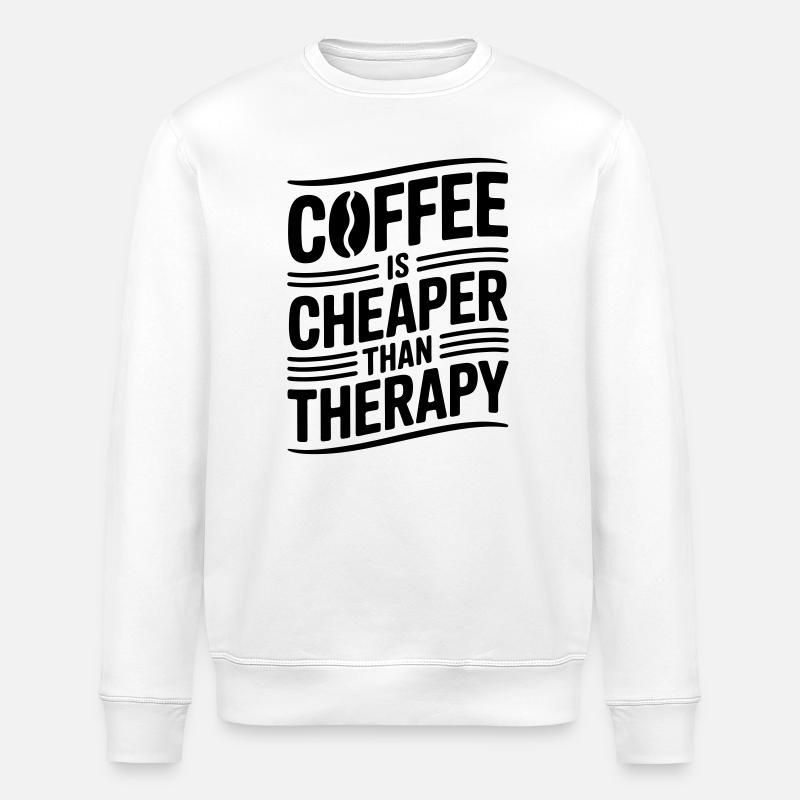 Coffee is cheaper than therapy - Stanley/Stella ROLLER Unisex Organic Sweatshirt - white
