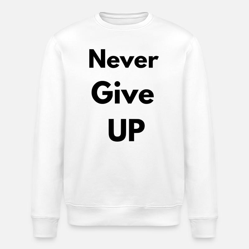 Geben Sie niemals auf - Stanley/Stella Unisex Bio-Sweatshirt ROLLER - Weiß